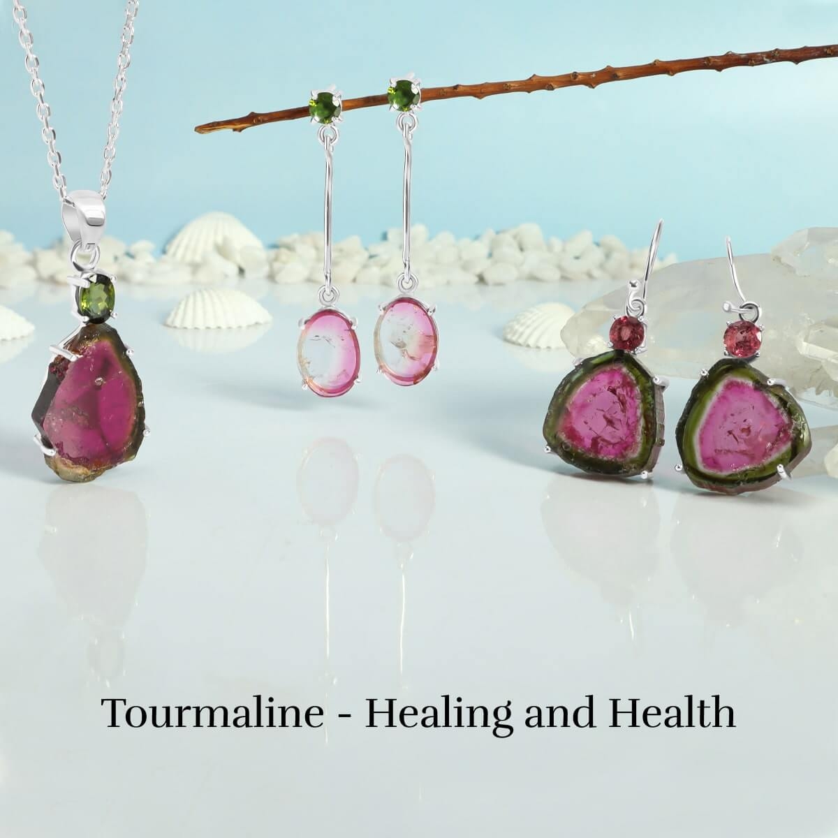 Tourmaline Healing Properties Tourmaline Healing Properties