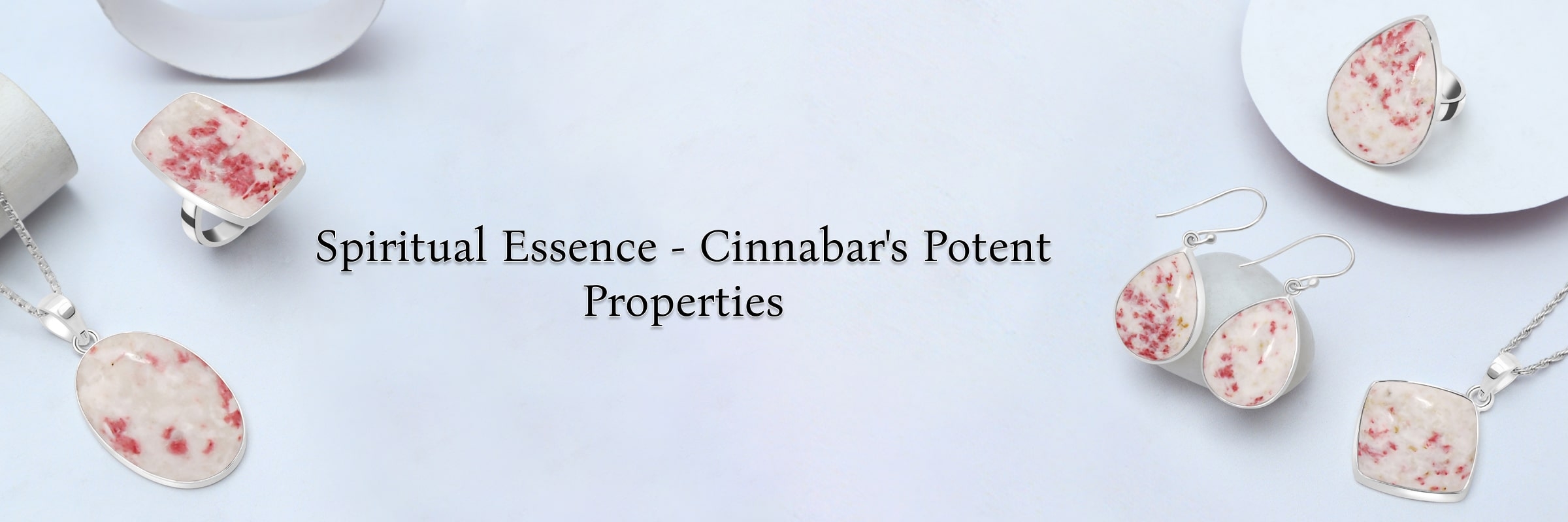 Cinnabar Spiritual Properties