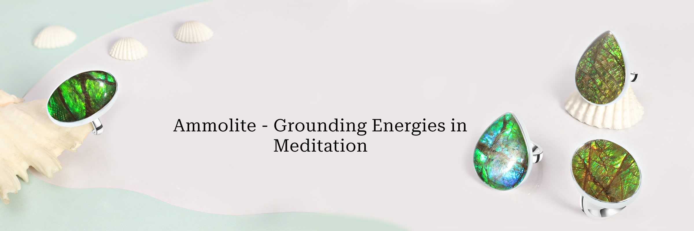 Ammolite Meditation and Grounding Ammolite Meditation and Grounding