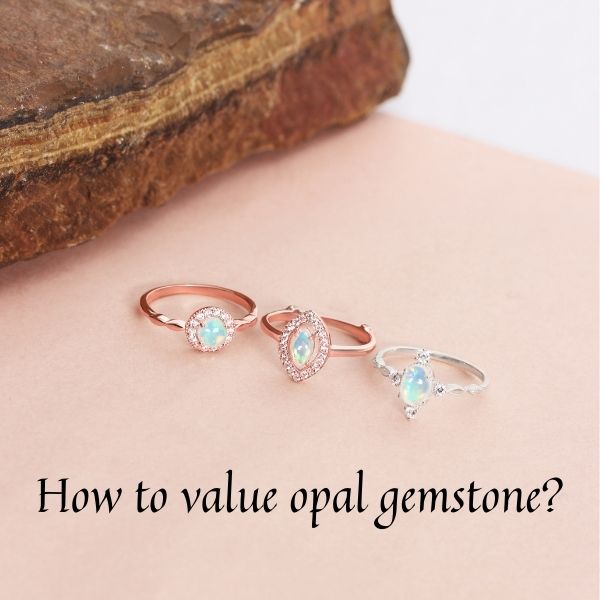 How to value opal gemstone?