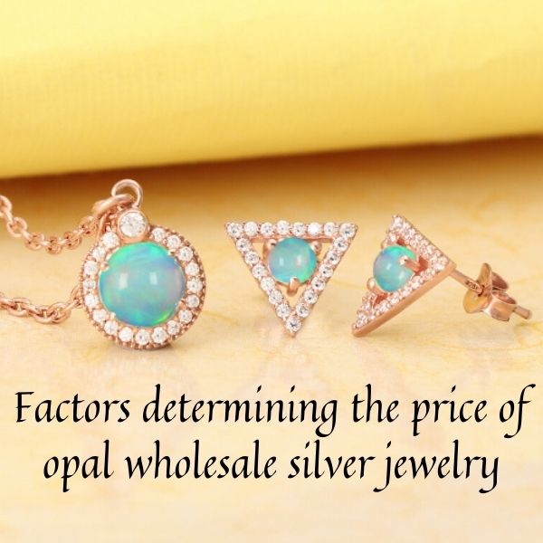 Factors determining the price of opal jewelry