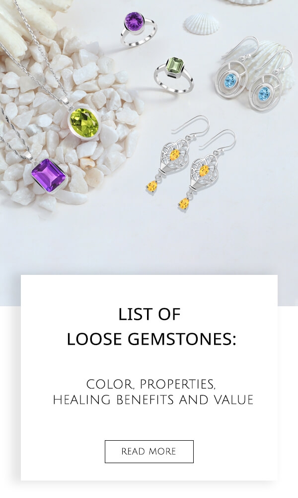 List of Loose Gemstones: Color, Properties, Healing Benefits and Value