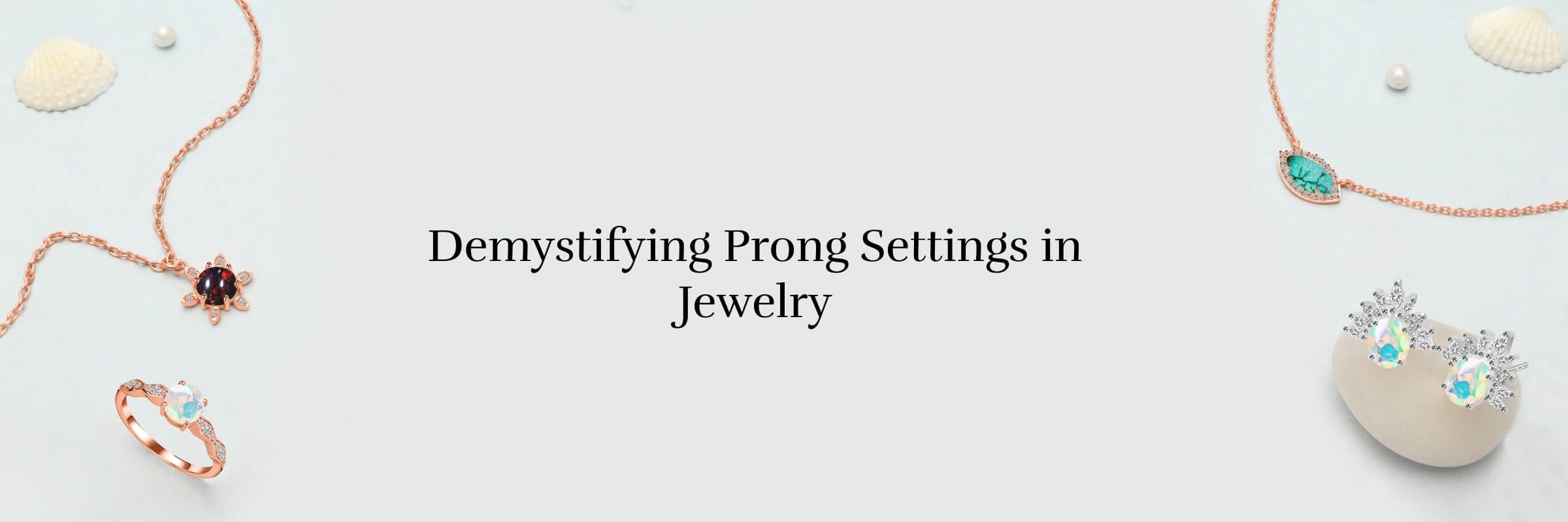 Prong Settings in Gemstone Jewelry