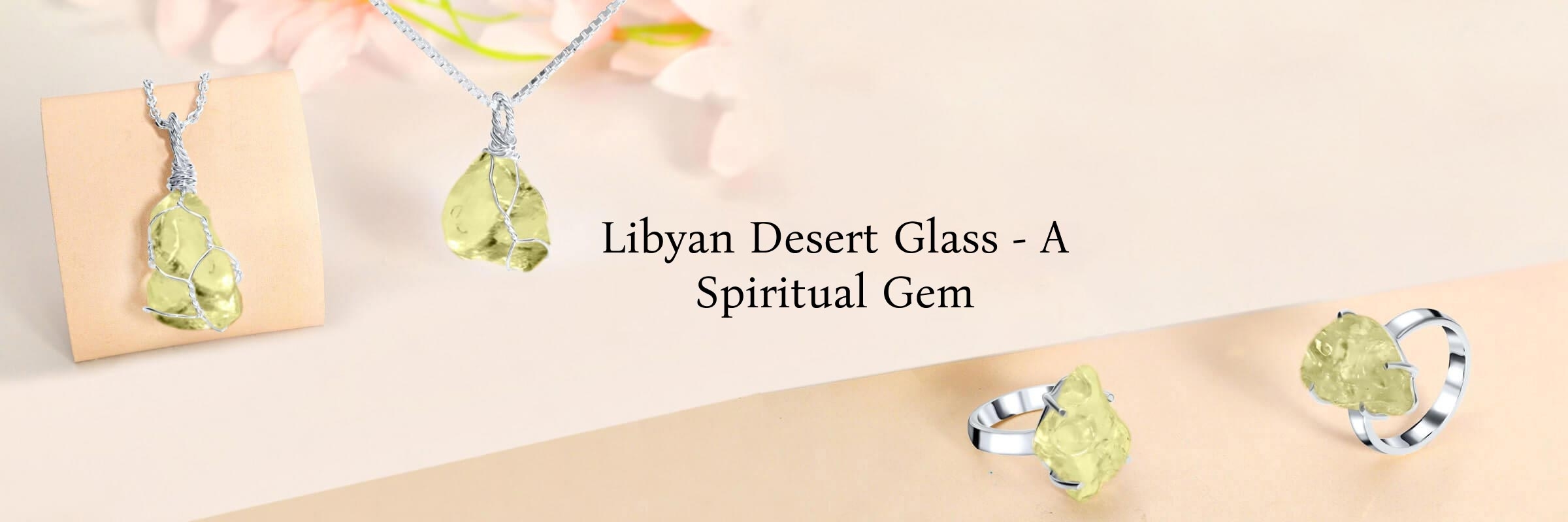 Libyan Desert Glass Spiritual Properties