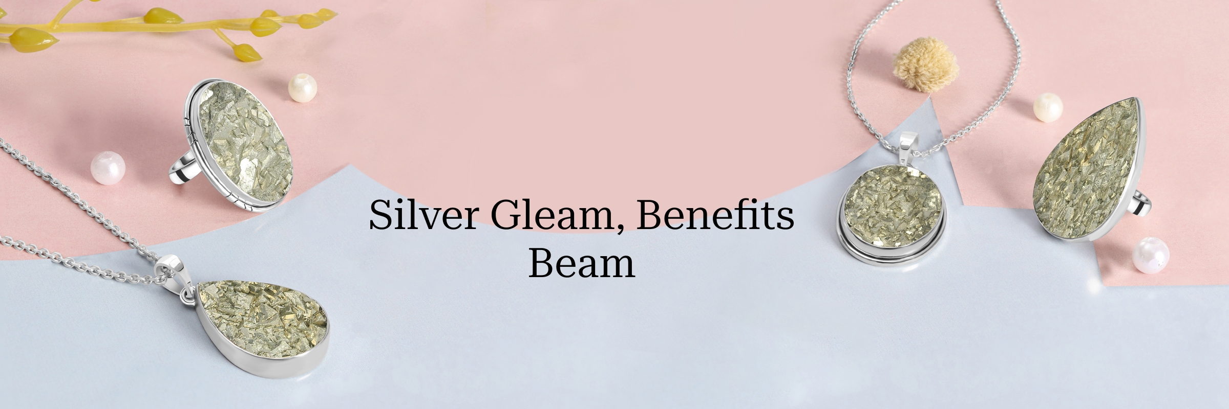 Benefits of Wearing Silver Jewelry Benefits of Wearing Silver Jewelry