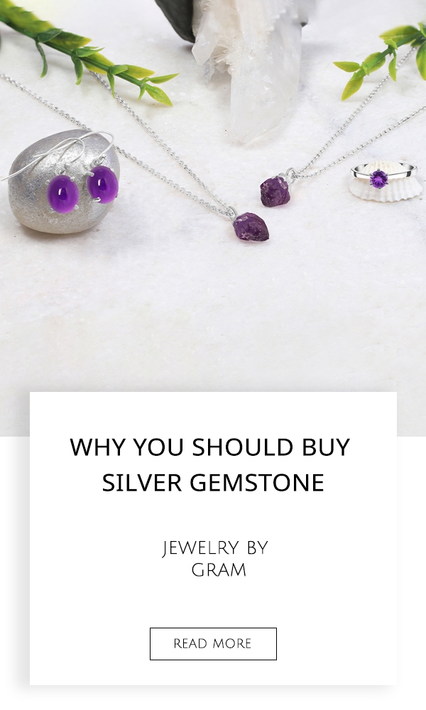 Why You Should Buy Silver Gemstone Jewelry by Gram?
