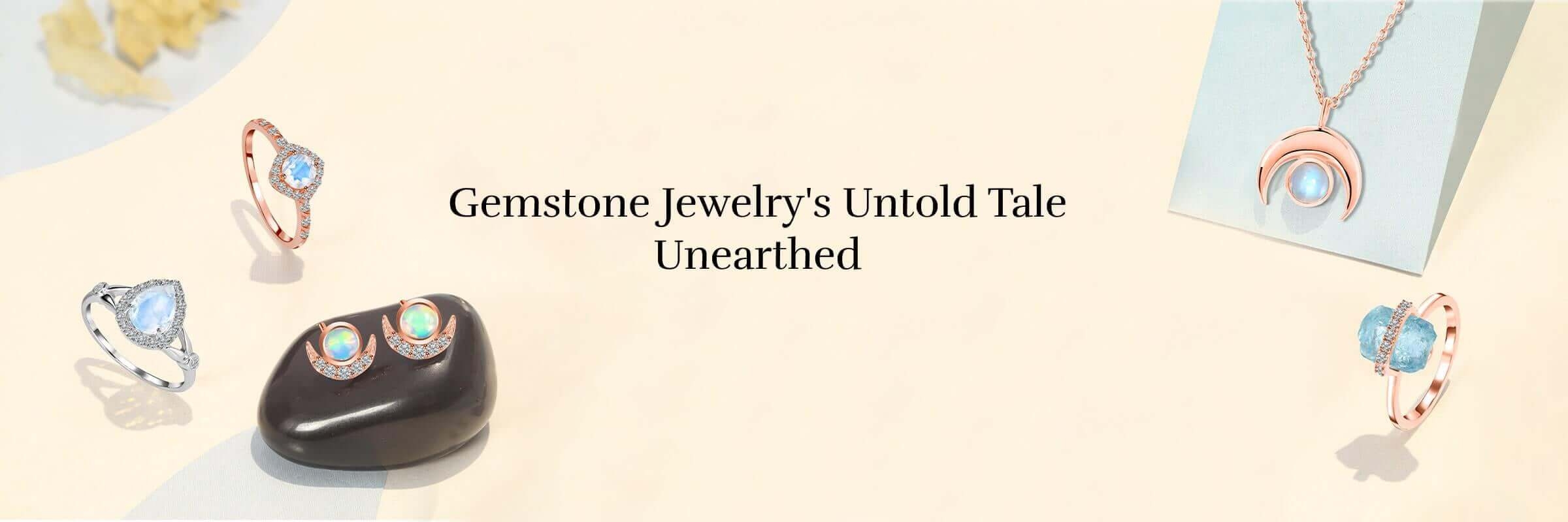 The Untold Story Of Gemstone Jewelry