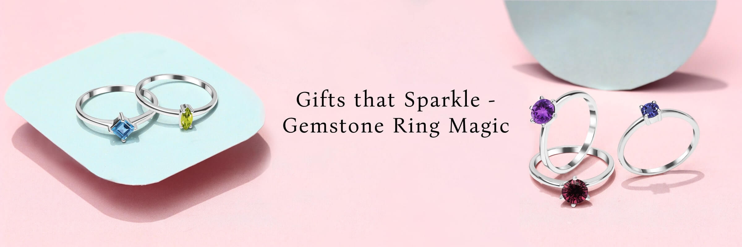 Gemstone Rings Gifts To Impress Your Girlfriend