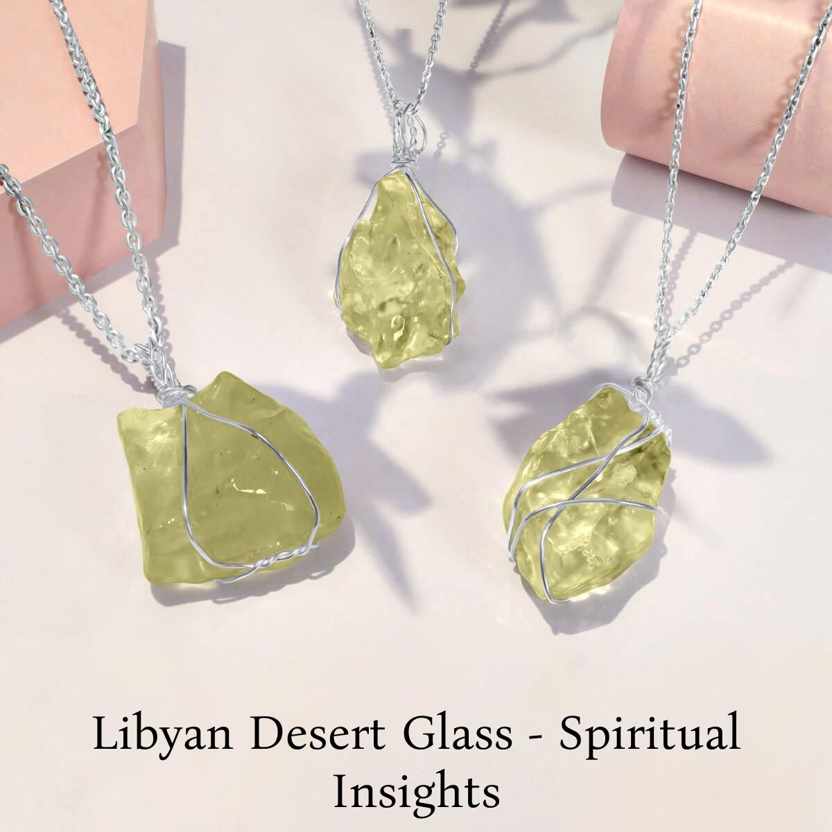 Libyan Desert Glass Metaphysical Properties