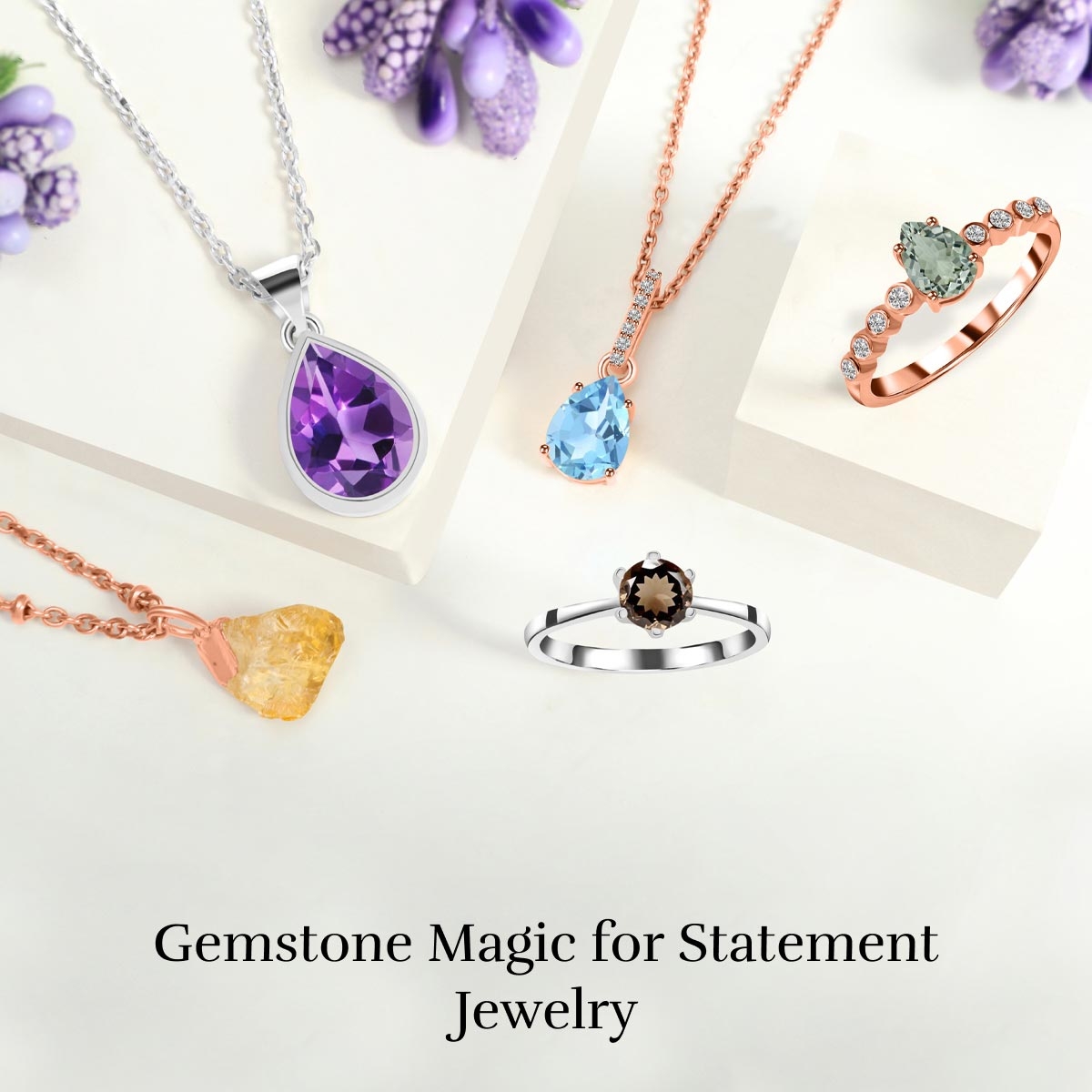 Best gemstone for your statement jewelry Best gemstone for your statement jewelry