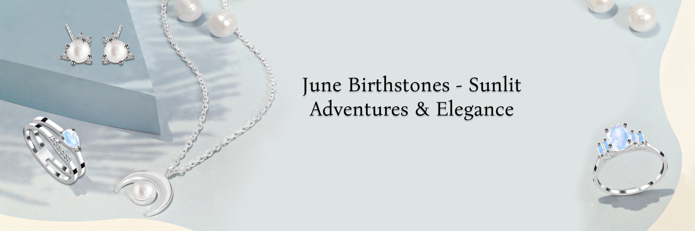 Birthstones by Month June - The June Diaries with lots of Sunkissed & Outdoor Escapes Birthstones by Month June