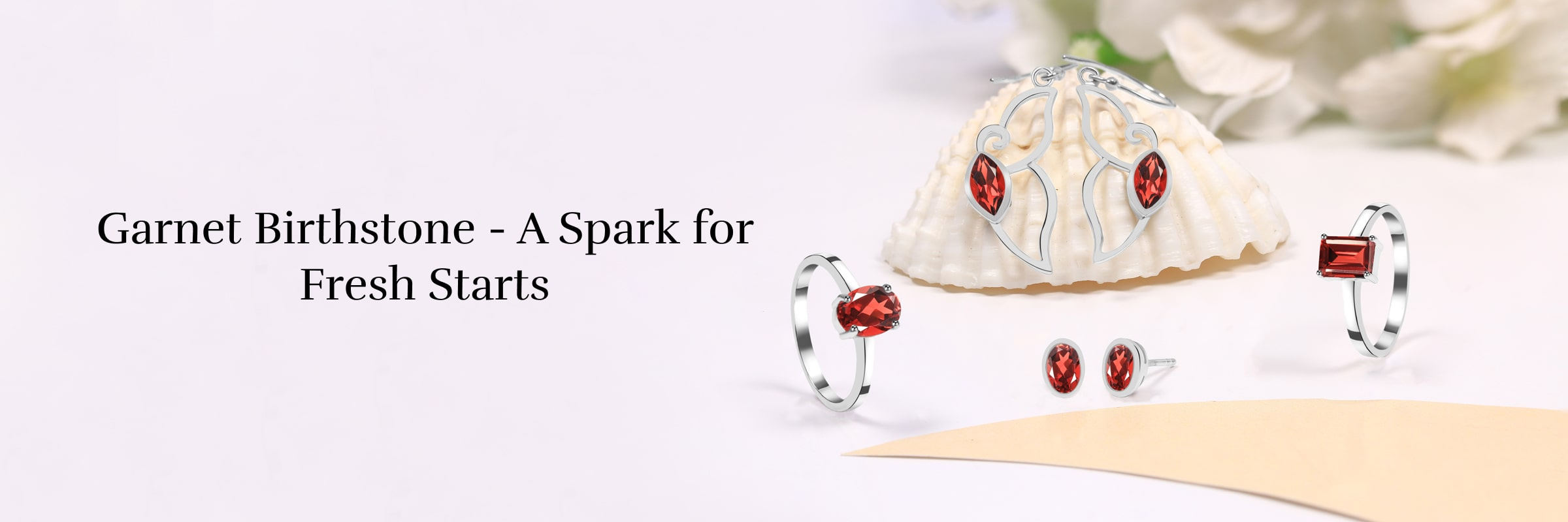 Garnet Birthstone: The Red Seeds for Your New Genesis Garnet Birthstone