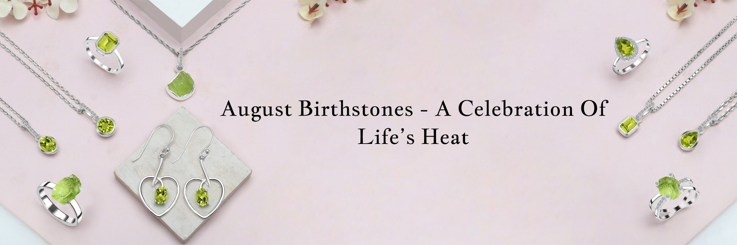 Birthstones by Month August - Embracing the Heat of Life