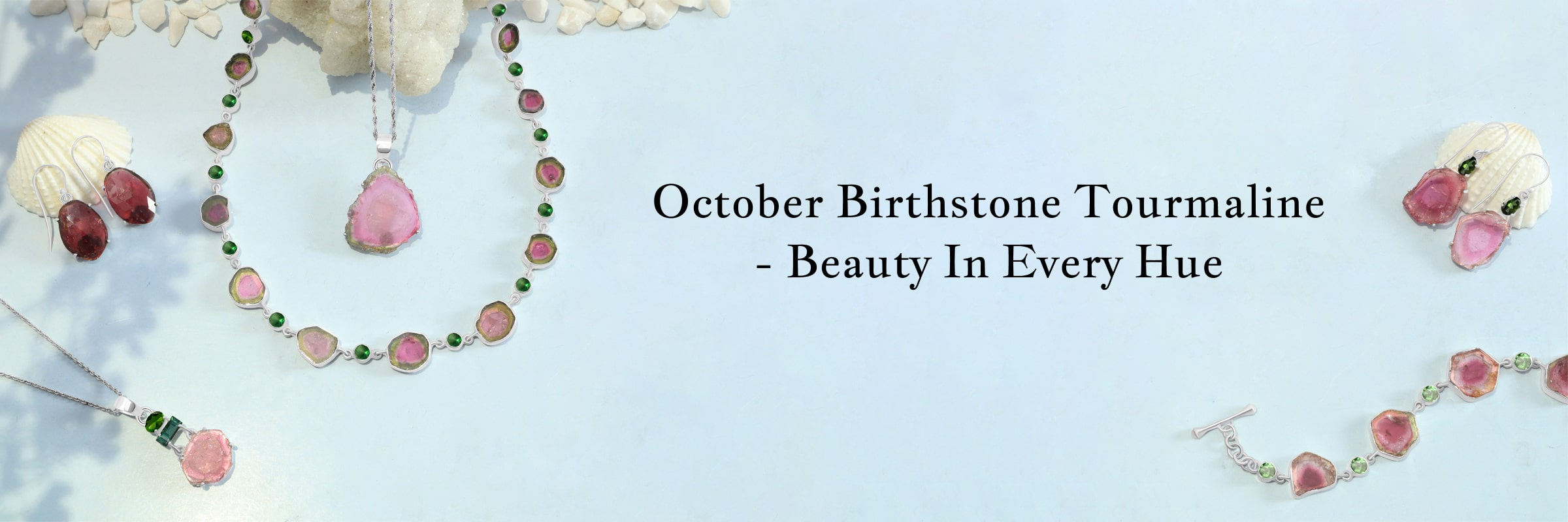 Tourmaline: The Second Main Birthstones By Month October