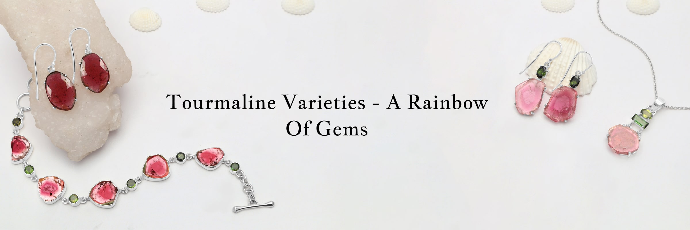 Types of Tourmaline