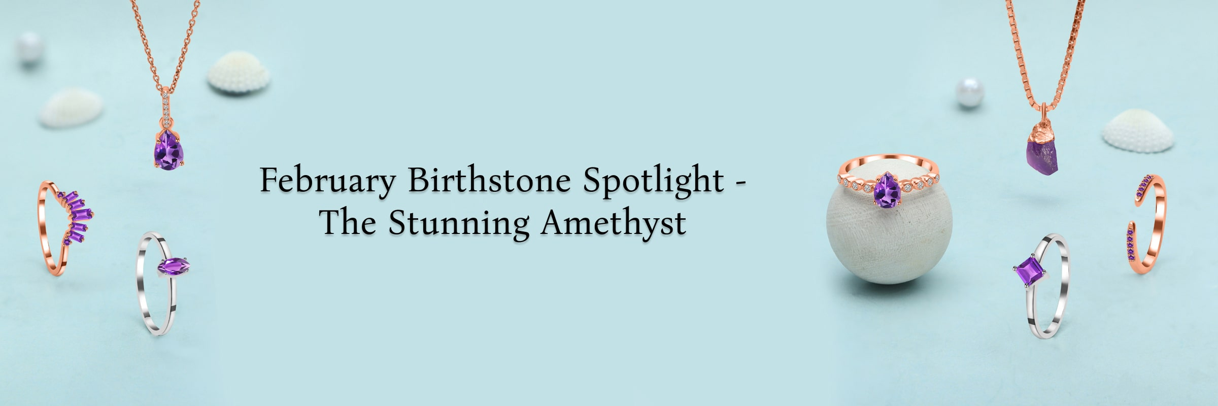 Amethyst Crystal - The Prime Birthstones by Month February Amethyst Crystal - The Prime Birthstones by Month February