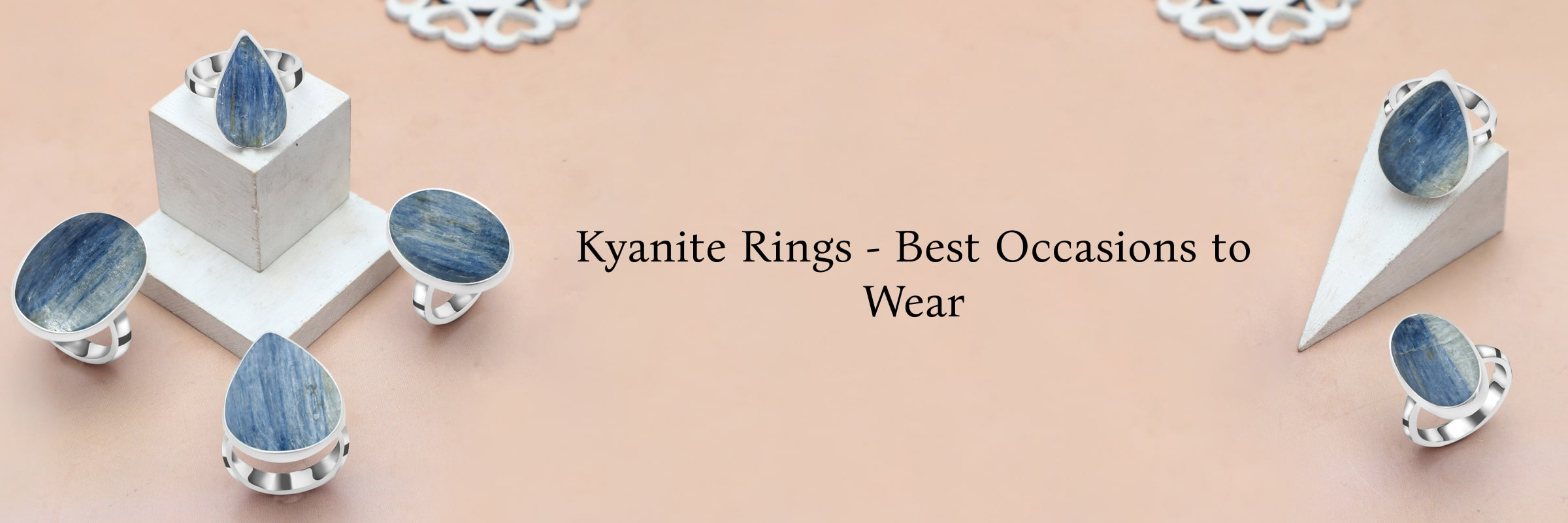 Special Occasions on Which Kyanite Rings Are Suitable