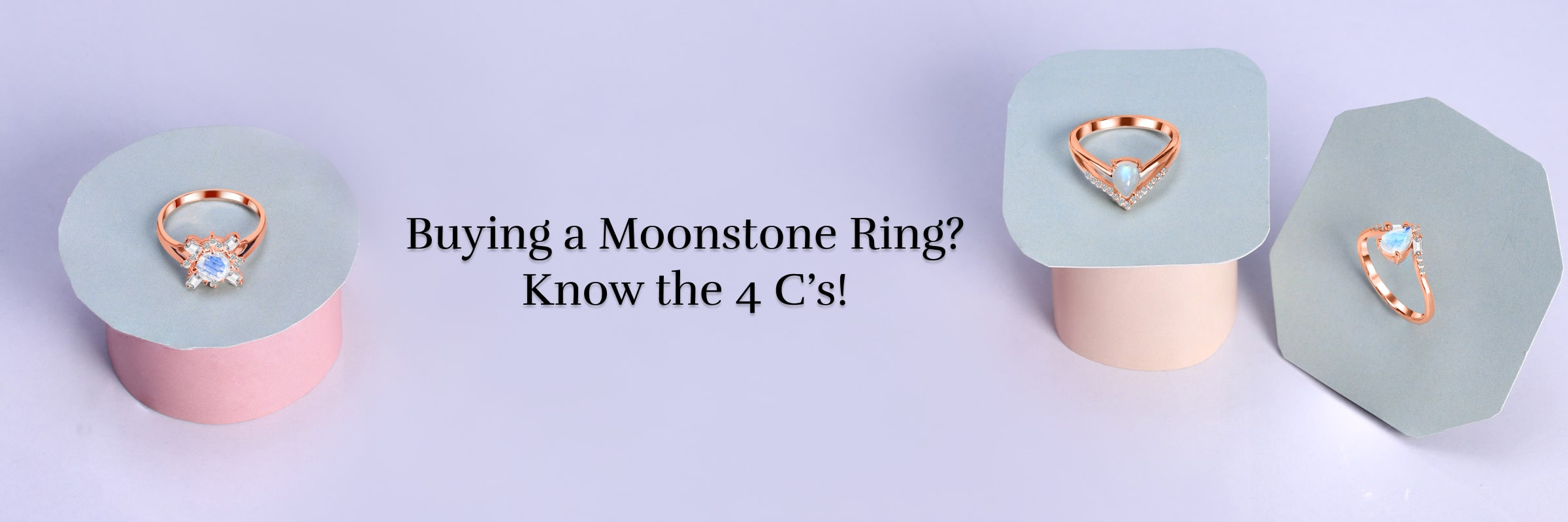 The 4 C’s: What Should I Look for As I Buy a Moonstone Ring?