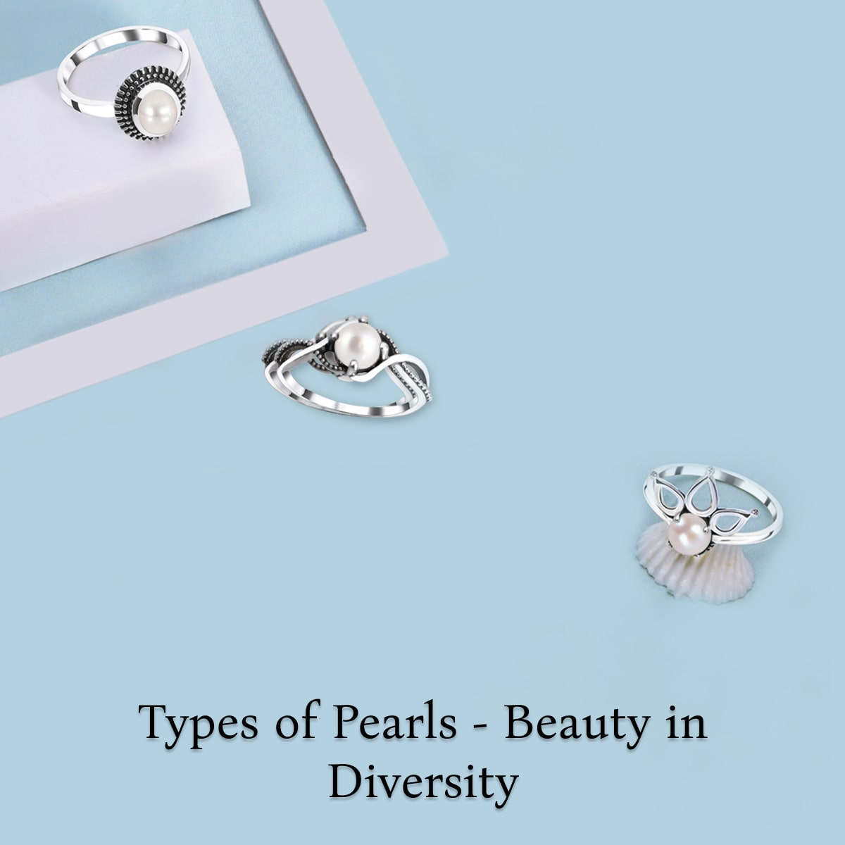 Types of Pearl Types of Pearl