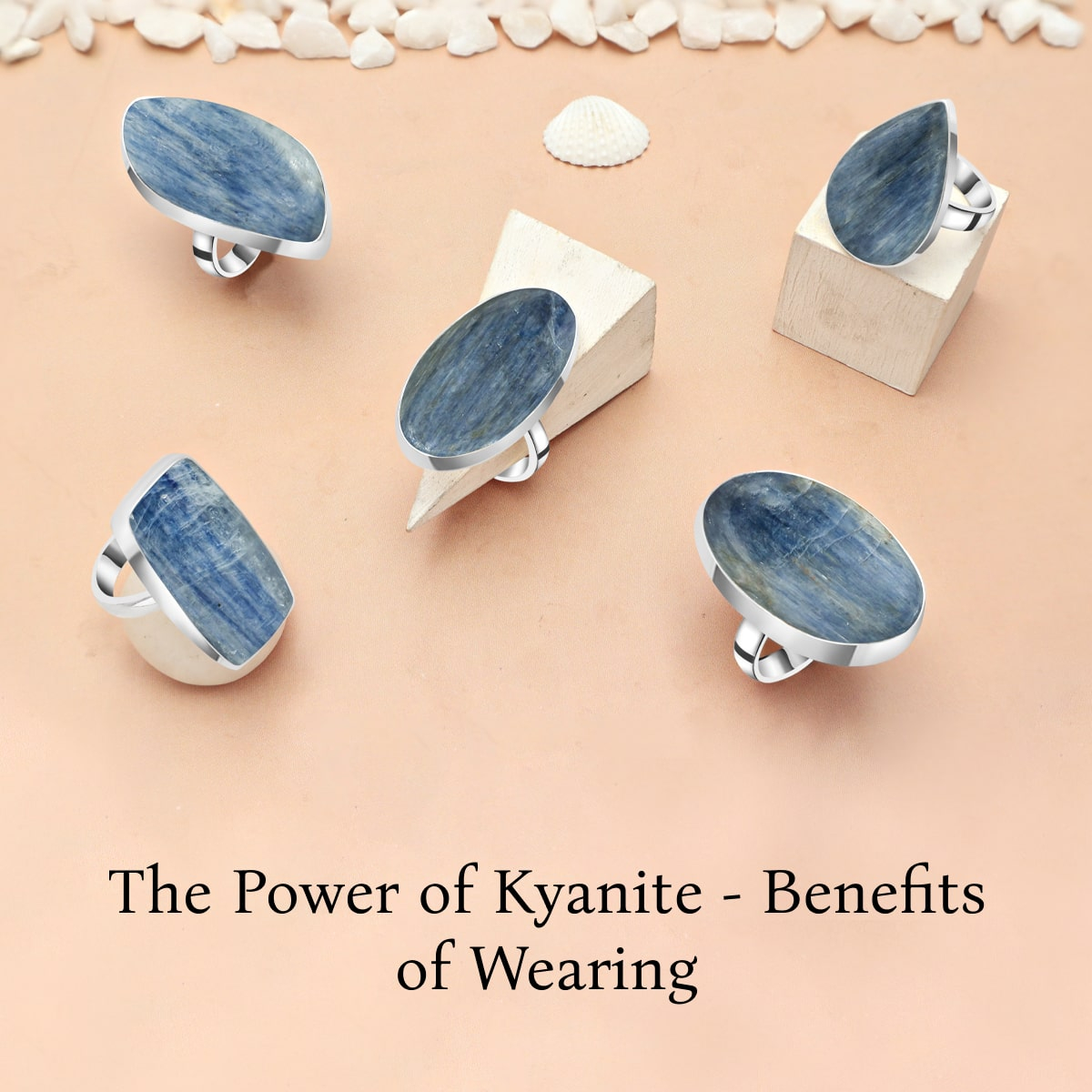 Benefits of Wearing Kyanite Rings