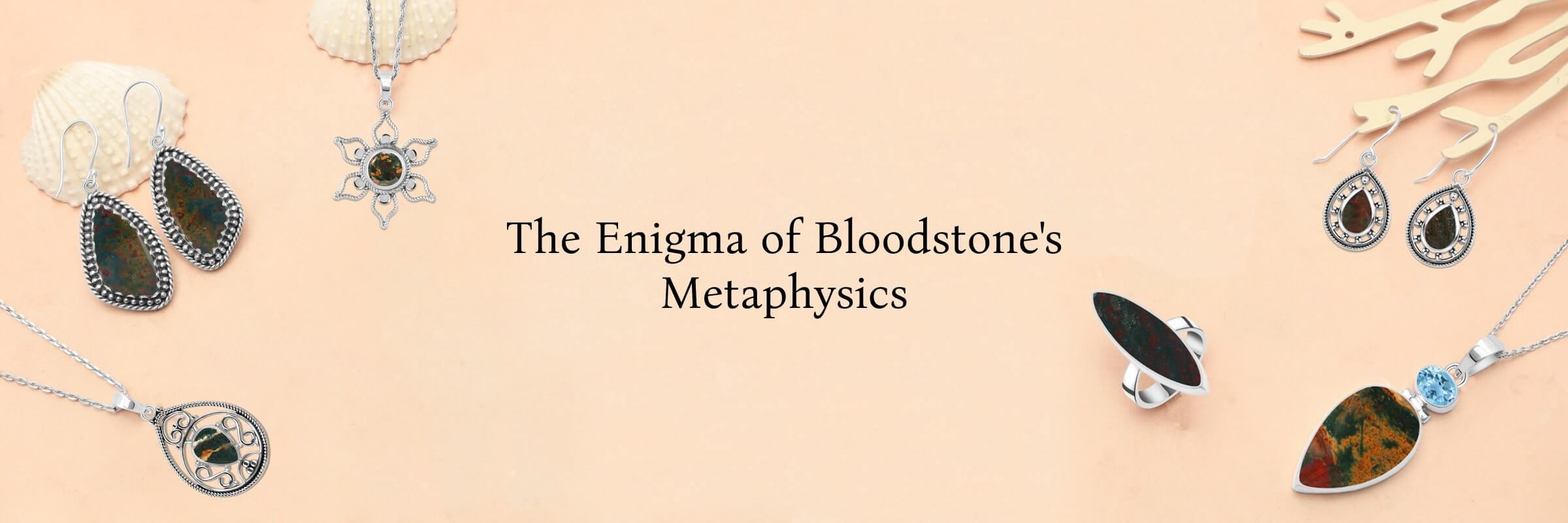 Bloodstone: Metaphysical properties Bloodstone: Metaphysical properties