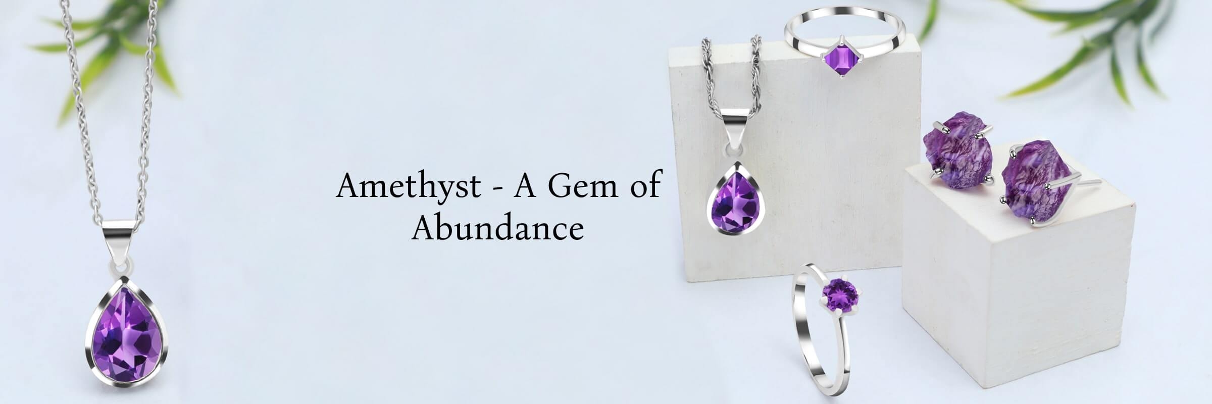 Amethyst: Amethyst And Wealth