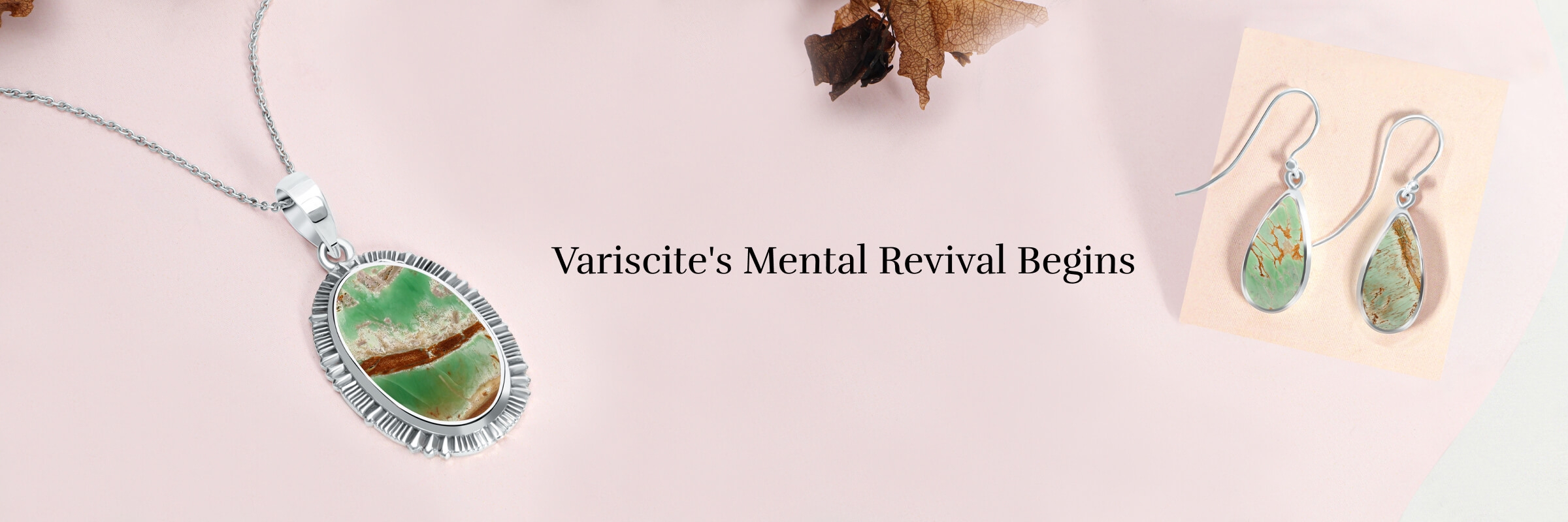 Variscite Mental Healing Properties