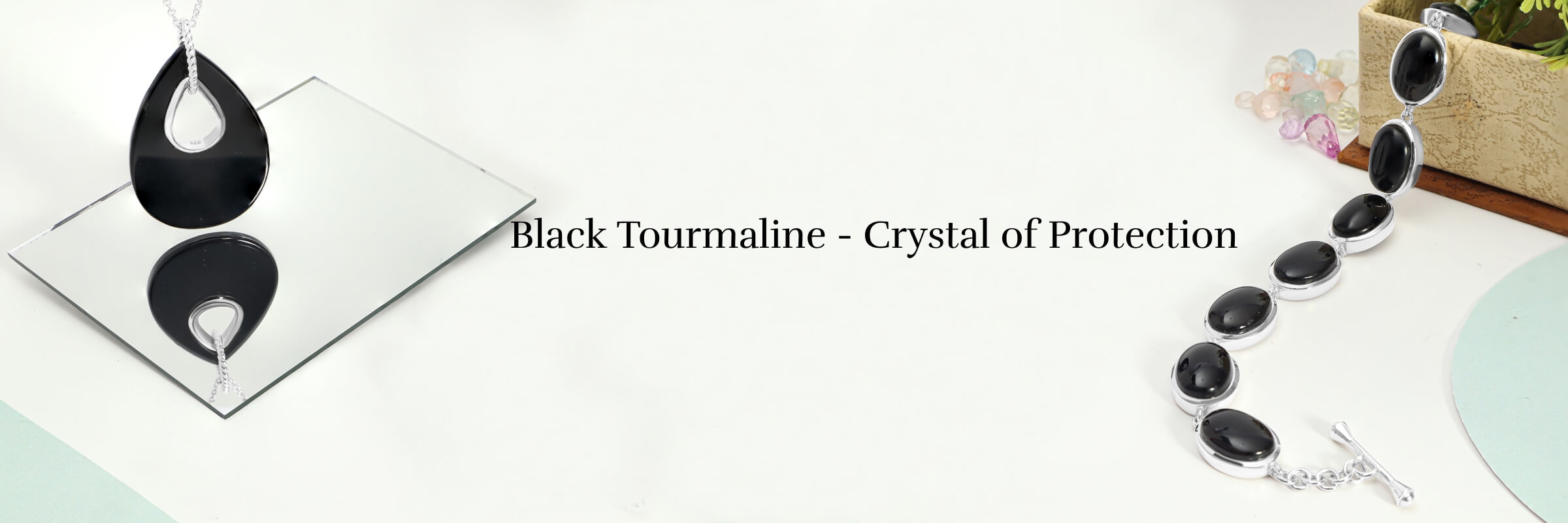 Black Tourmaline Black Tourmaline