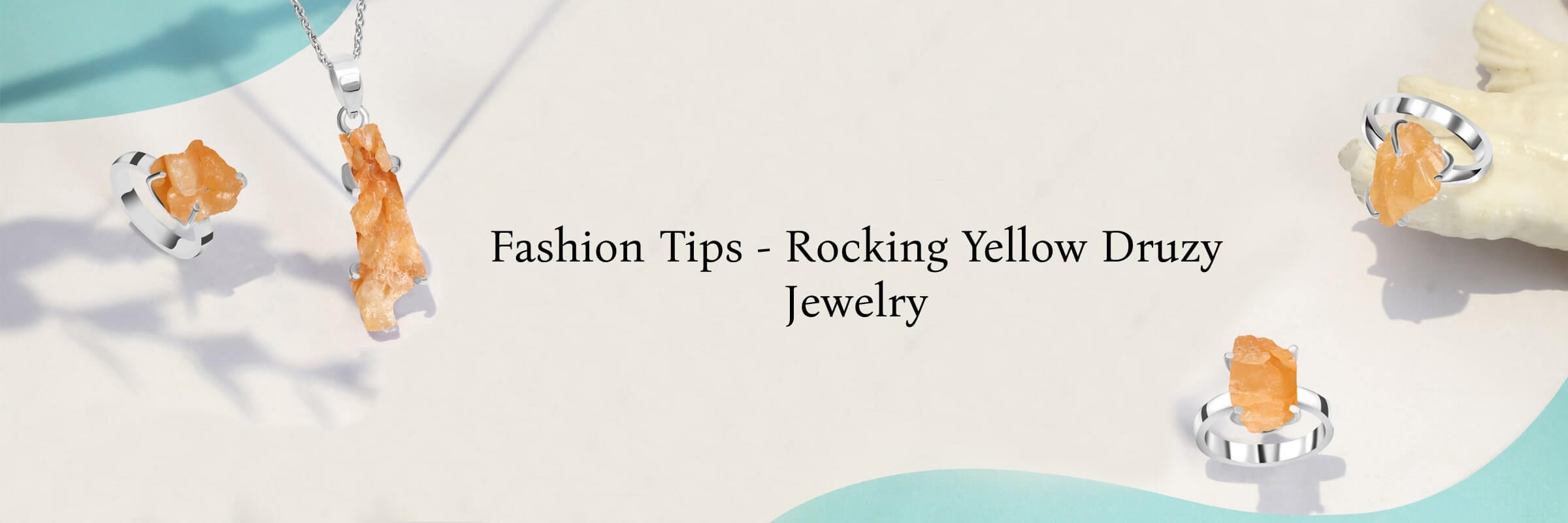 How To Style Yellow Druzy Jewelry