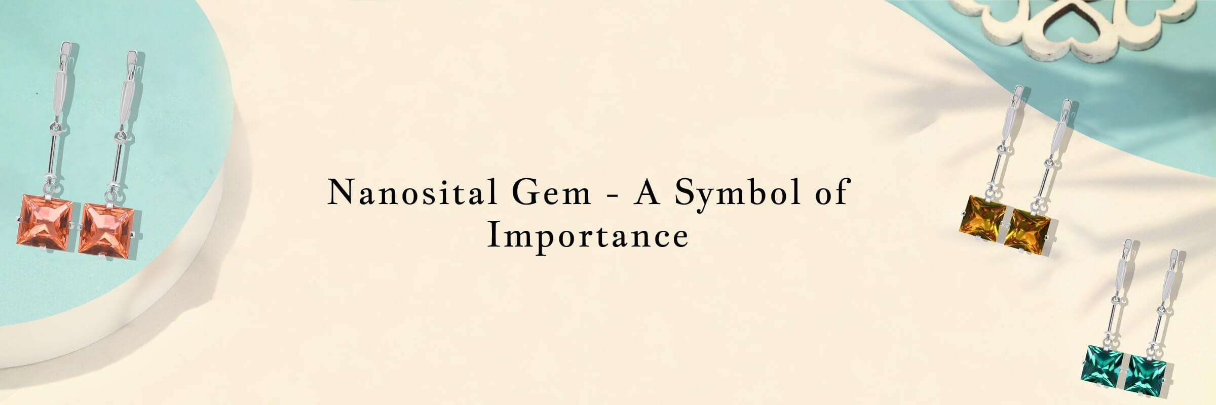 Significance of Nanosital Gem