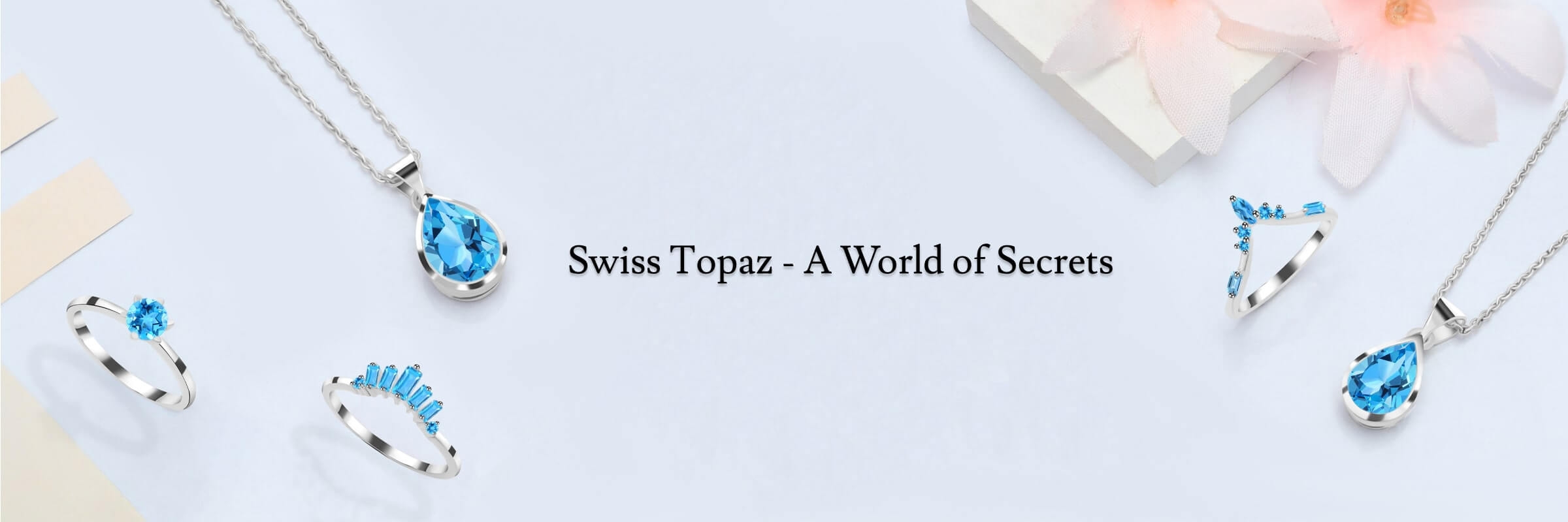 Swiss blue topaz Facts