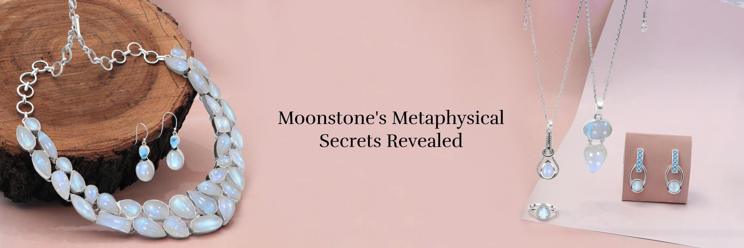 Moonstone: Metaphysical Properties