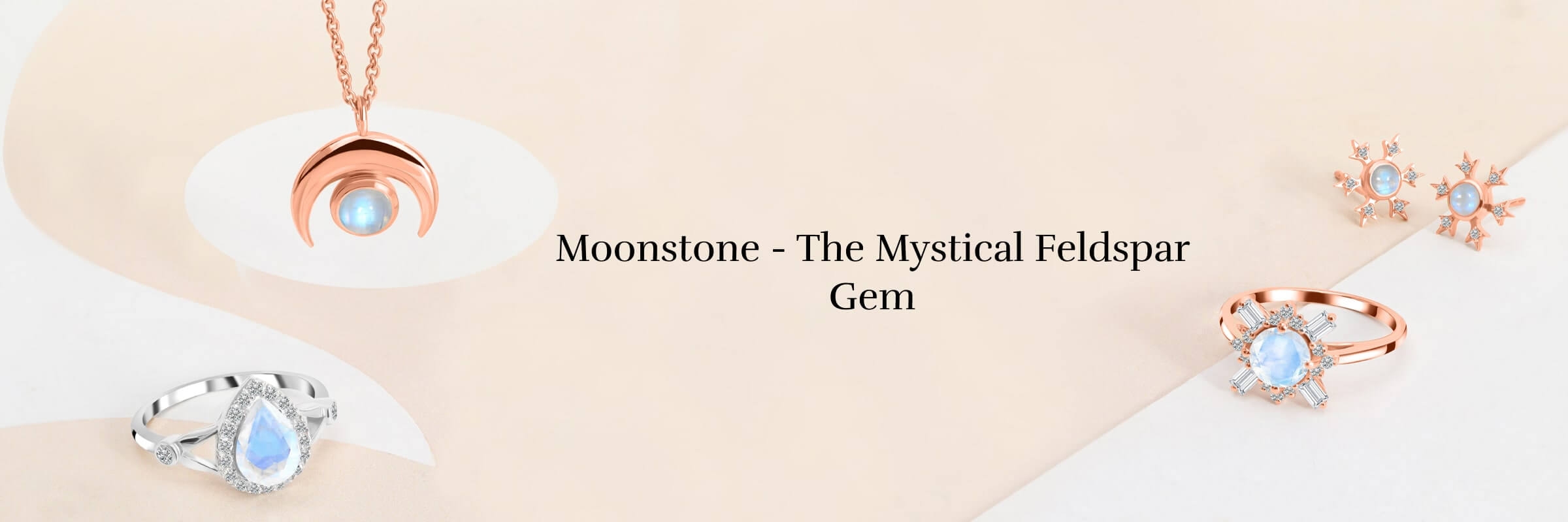 Moonstone Is a Variety of Feldspar