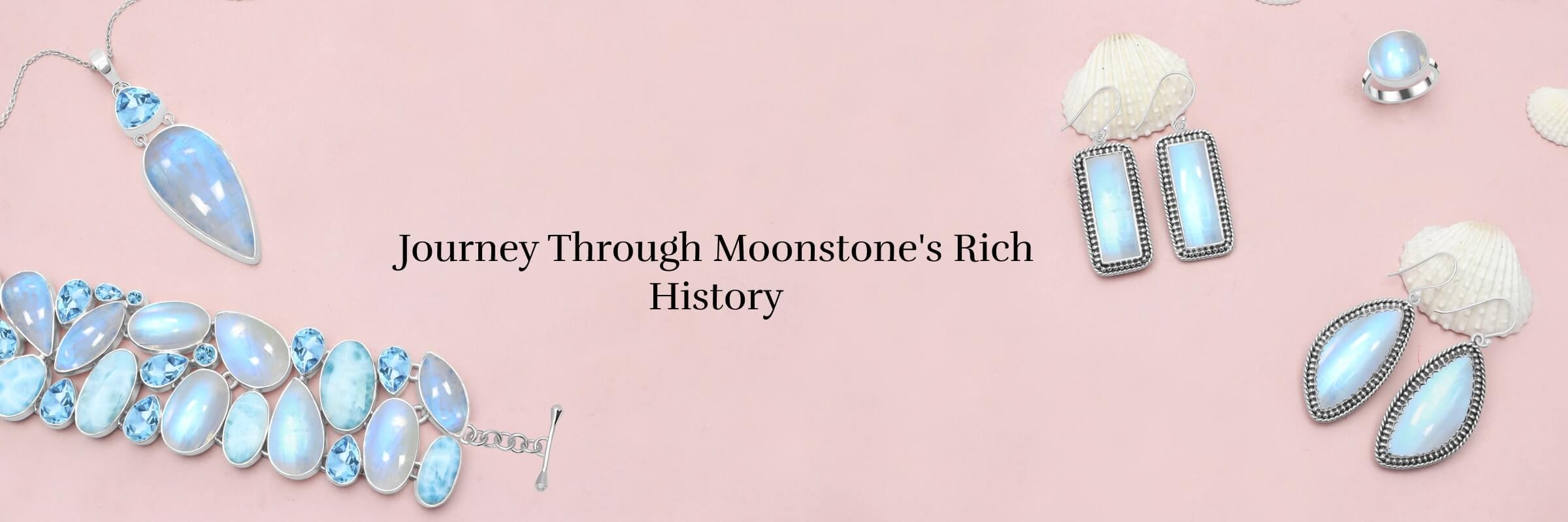 Moonstone History Moonstone History