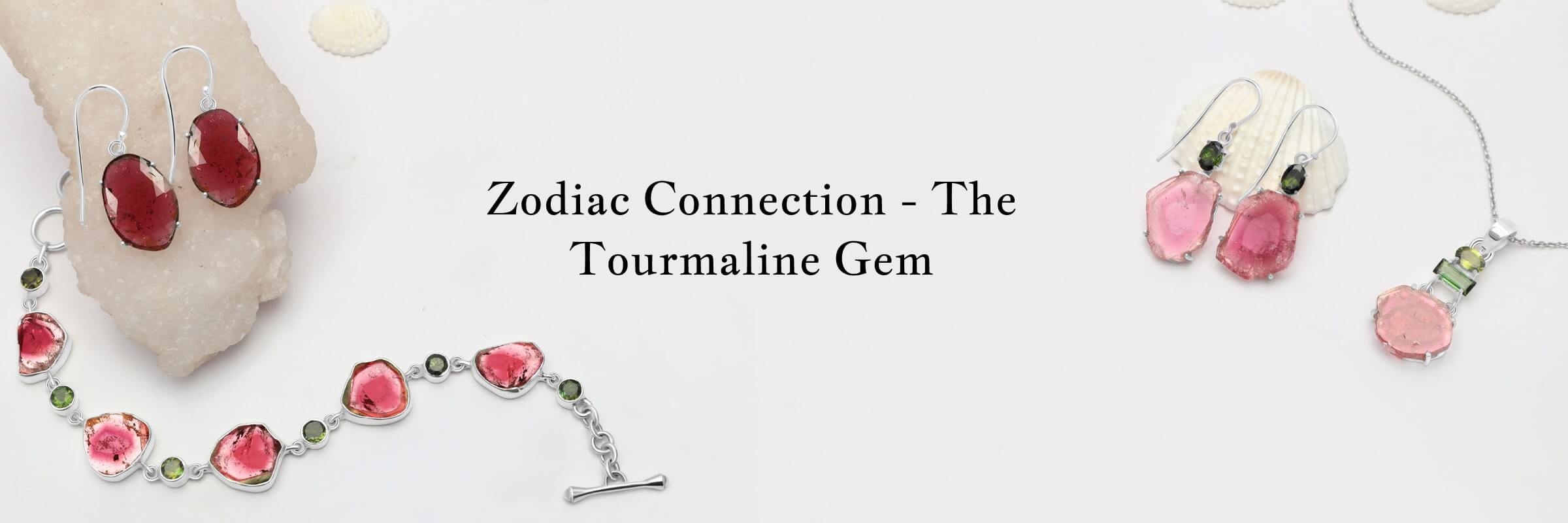 Tourmaline Zodiac Sign