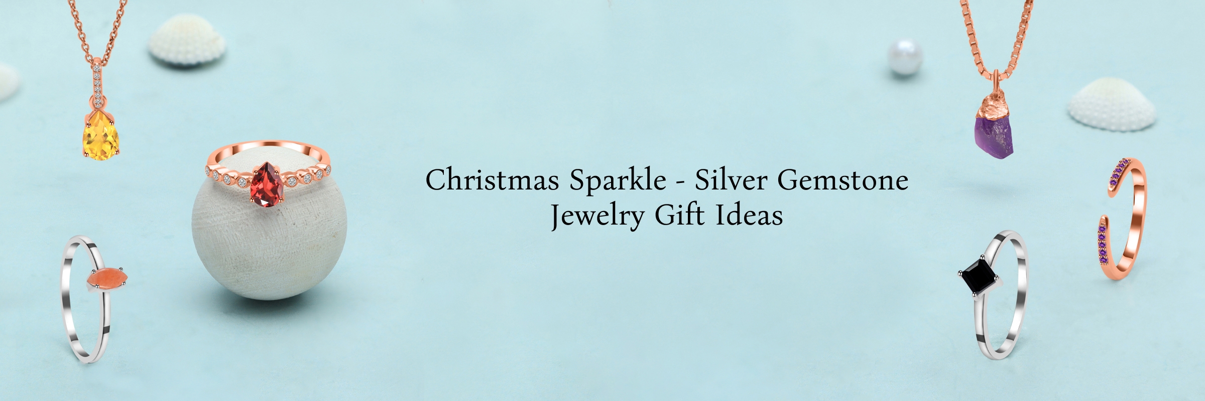 Ultimate Christmas Gift Buying Guide for Silver Gemstone Jewelry