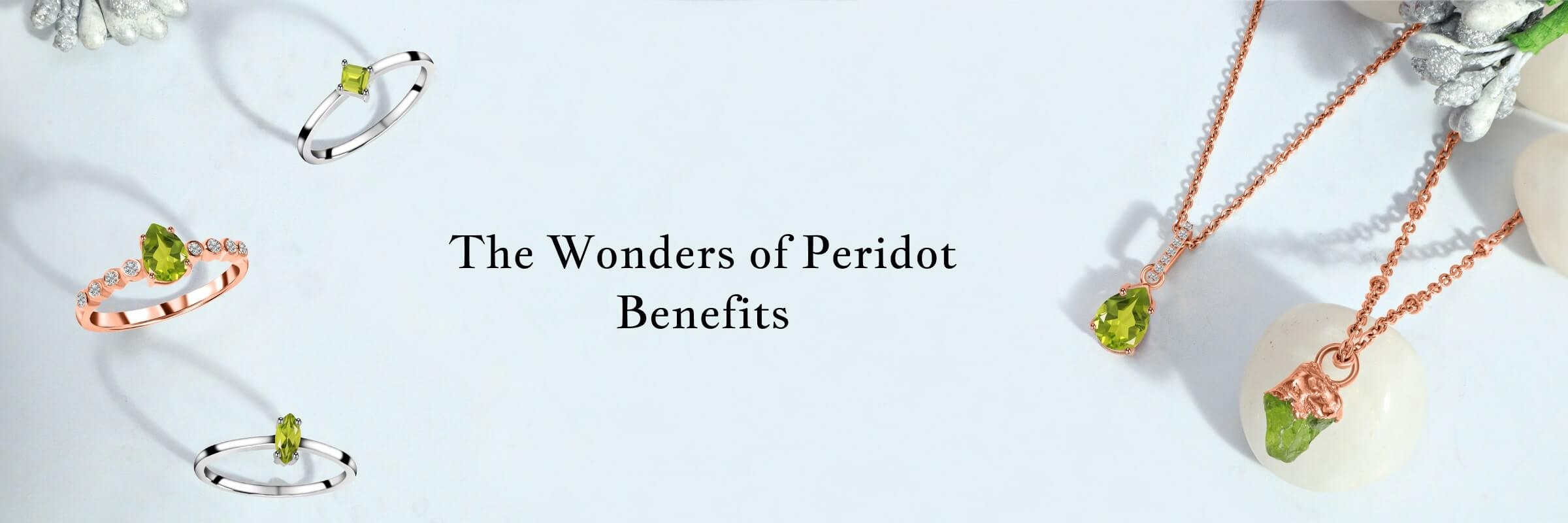 Peridot Benefits Peridot Benefits