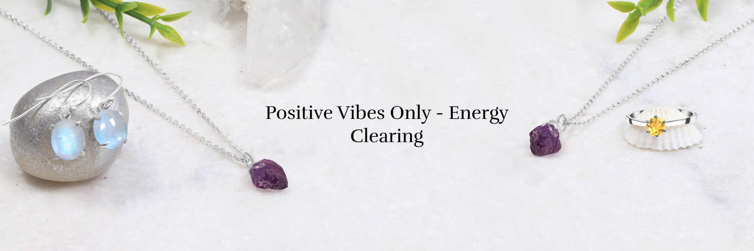 How to Get Rid of Negative Energy