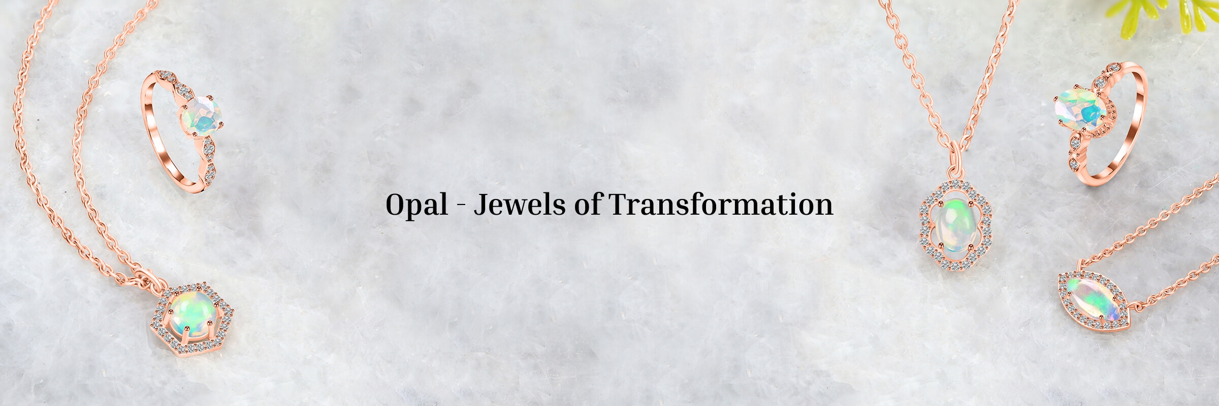 Opal Meaning, Healing Properties, Metaphysical Properties and Zodiac signs