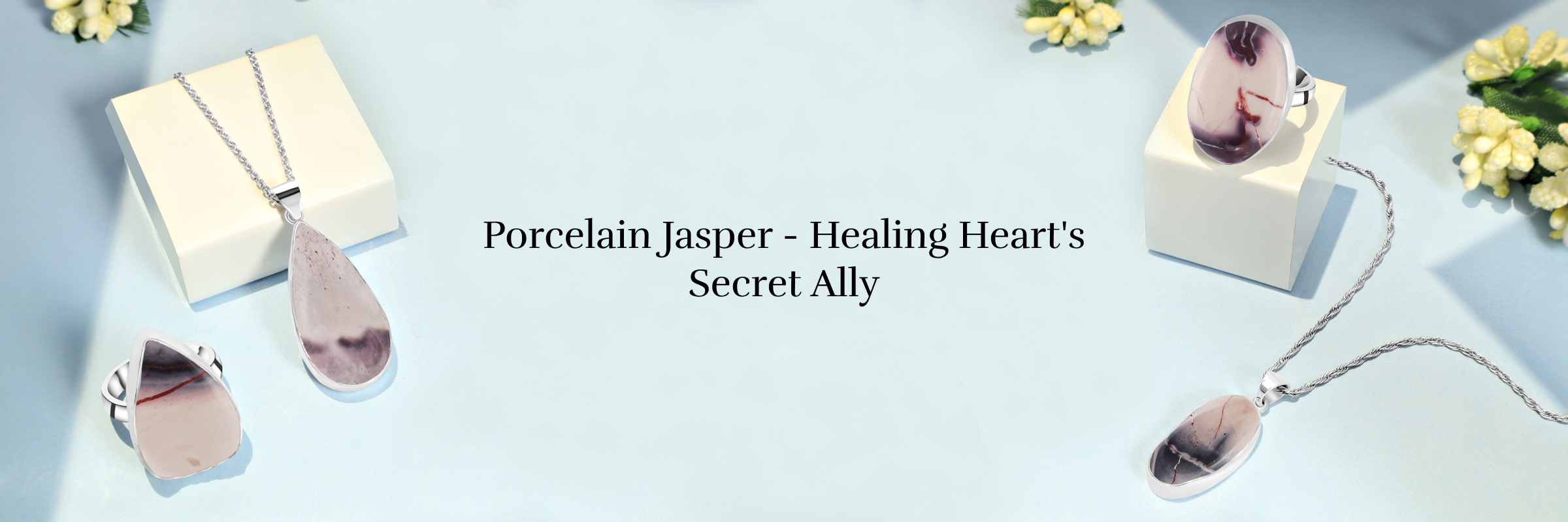 Porcelain Jasper Emotional Healing properties