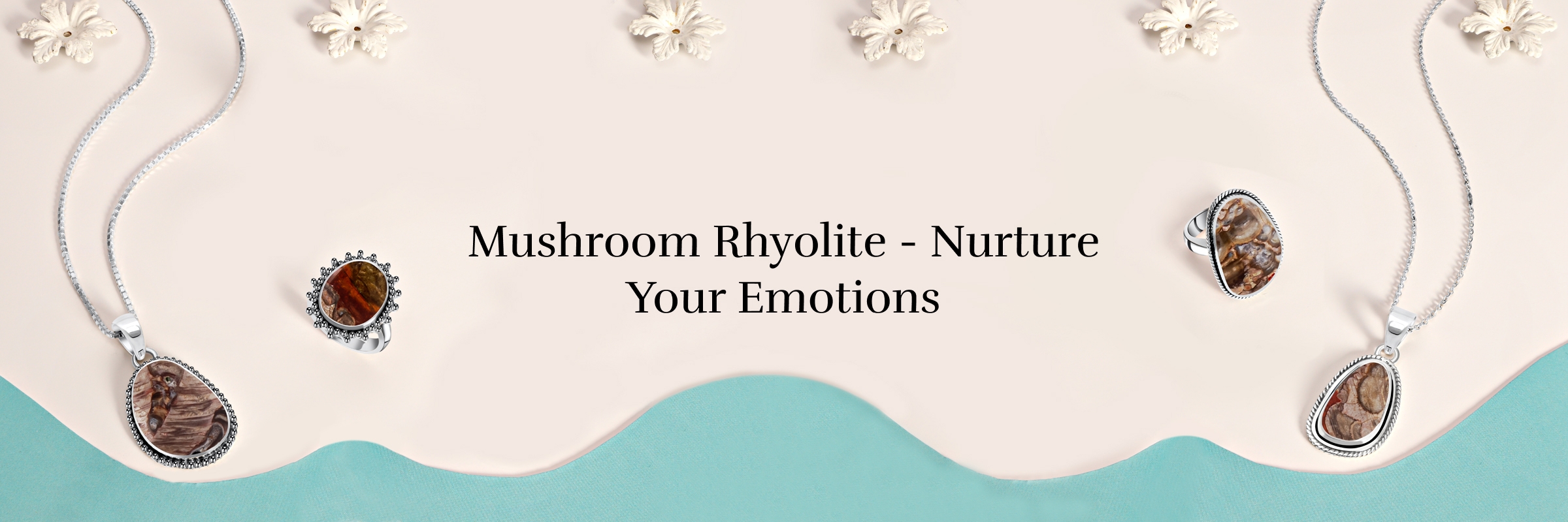 Mushroom Rhyolite: Emotional Healing Properties