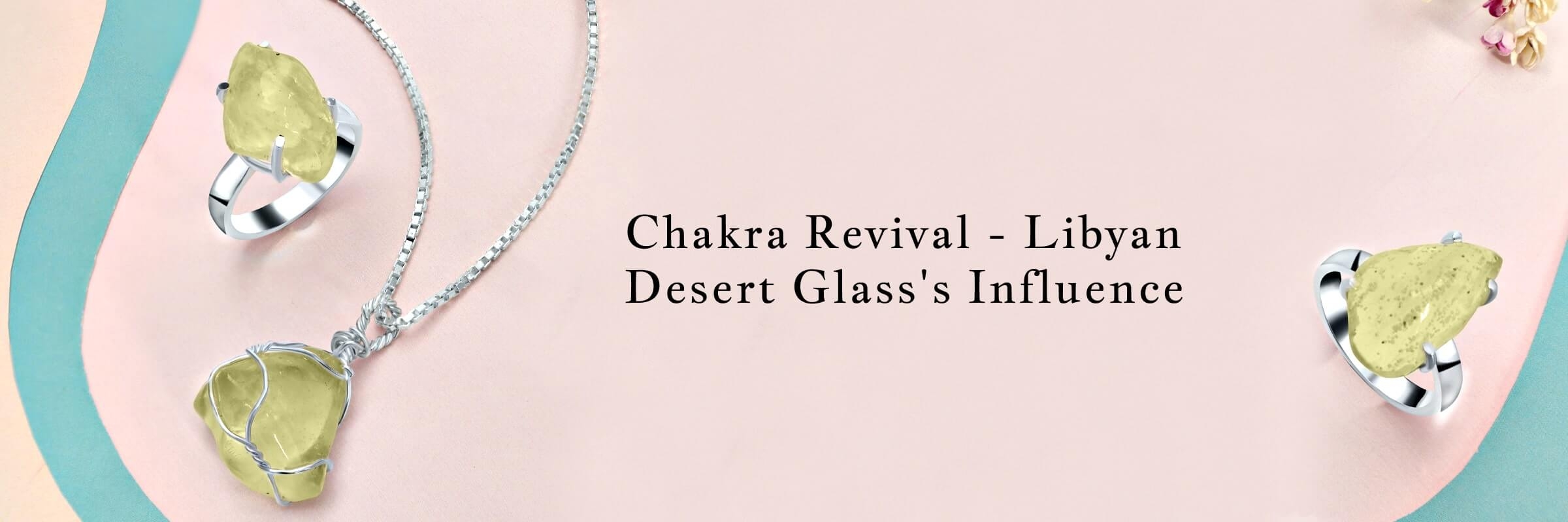 Libyan Desert Glass: Chakra Healing