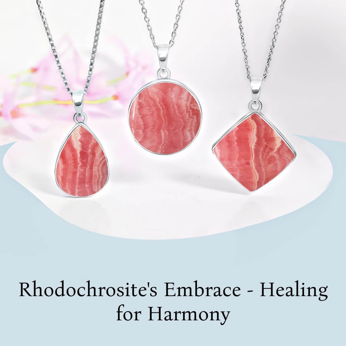Rhodochrosite : Healing properties