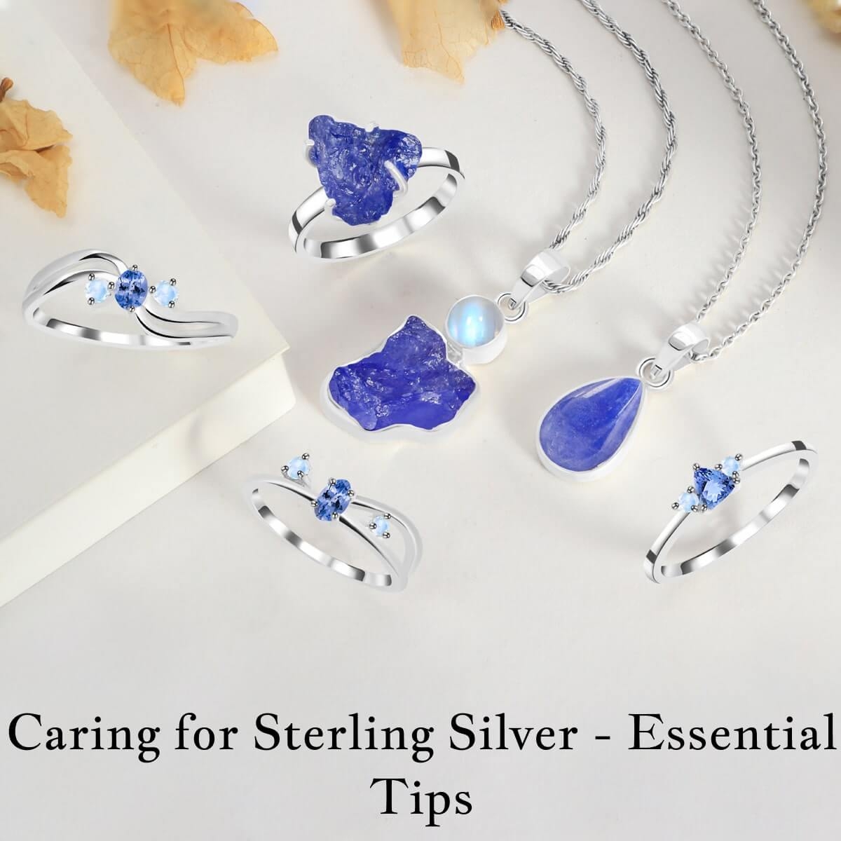 How to Care for Your Sterling Silver Jewelry