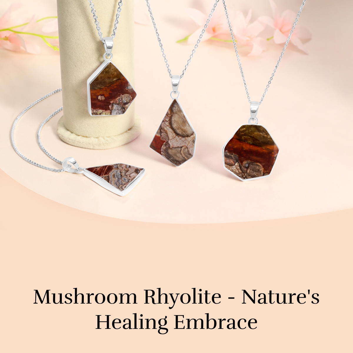Mushroom Rhyolite: Physical Healing properties