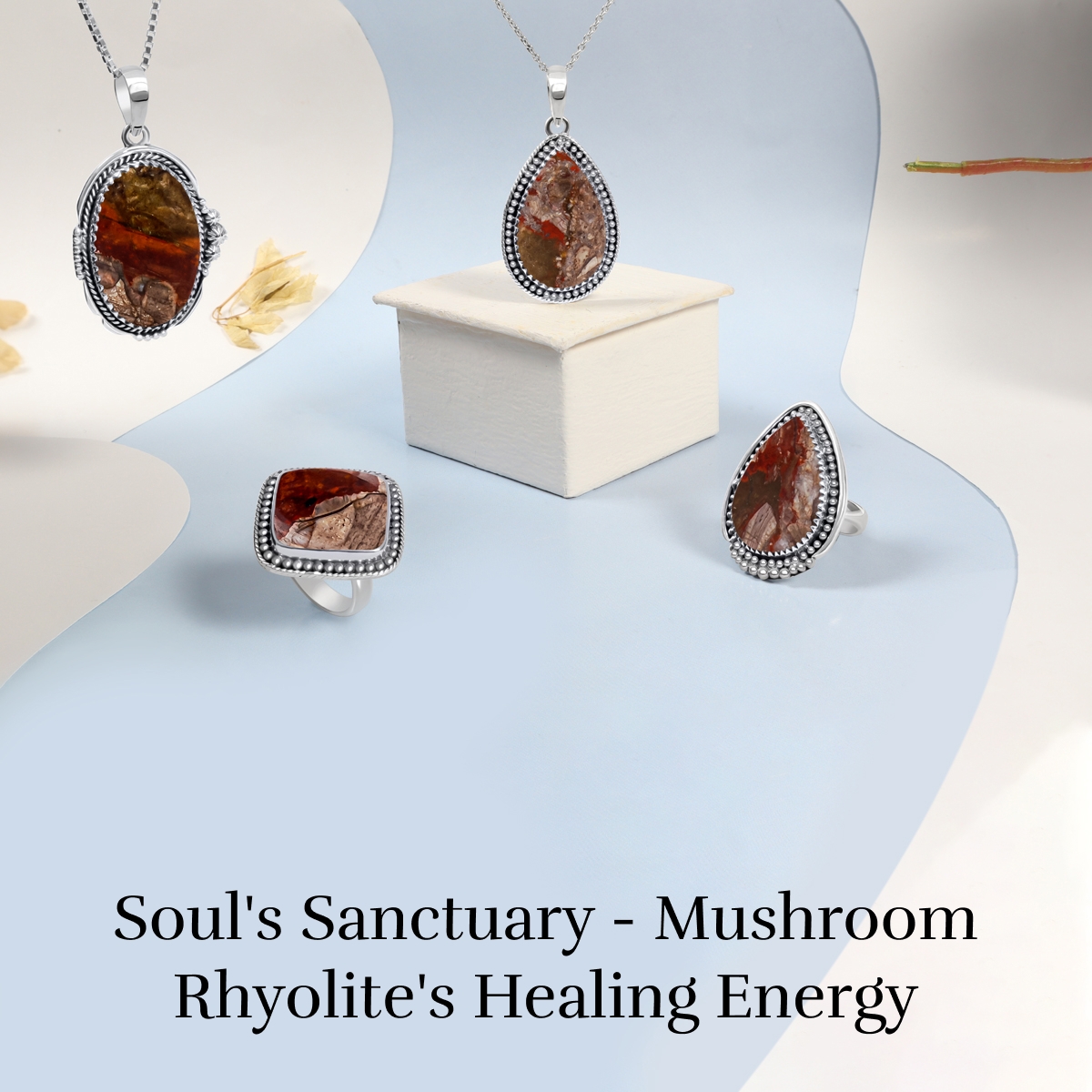 Mushroom Rhyolite: Spiritual Healing properties