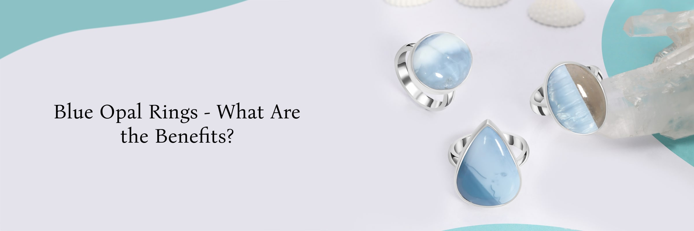 Benefits of Wearing Blue Opal Rings Benefits of Wearing Blue Opal Rings
