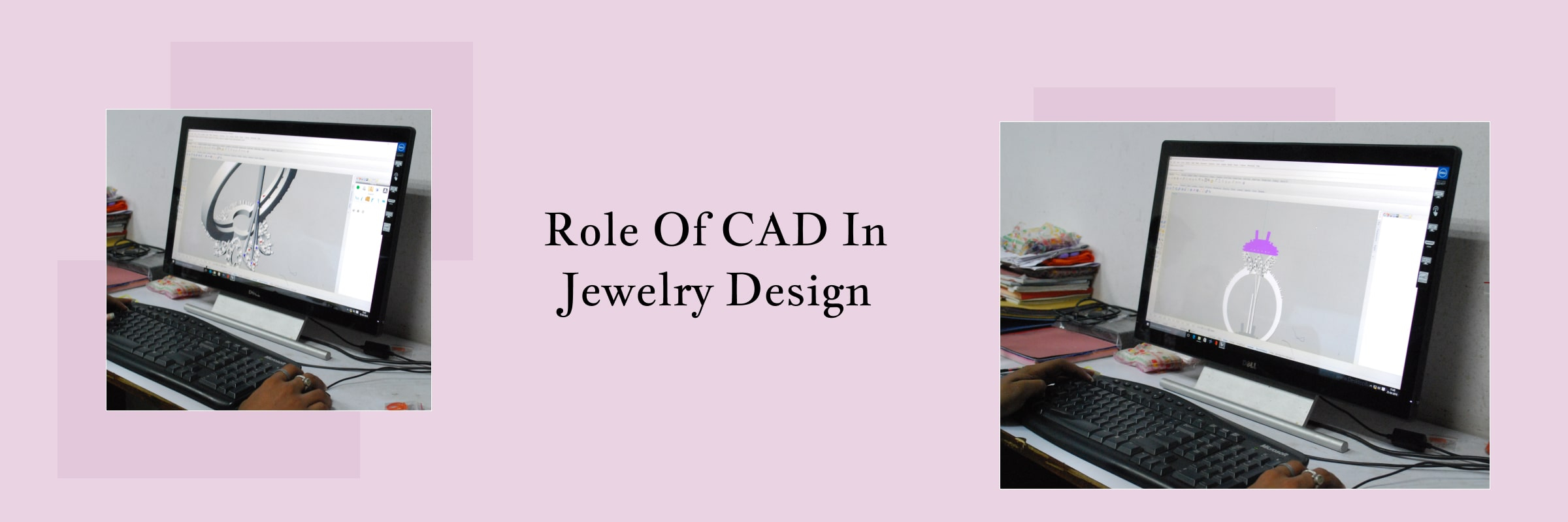 Understanding Jewelry CAD Design within the Gemstone Jewelry-Making Process Understanding Jewelry CAD Design within the Gemstone Jewelry-Making Process