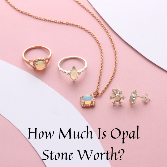 Opal stone worth