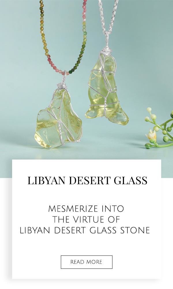  Mesmerize into The Virtue of Libyan Desert Glass Stone